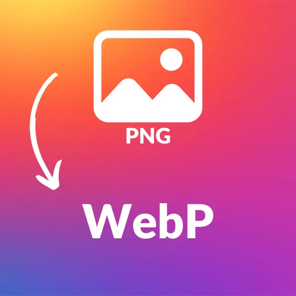 PNG to WEBP